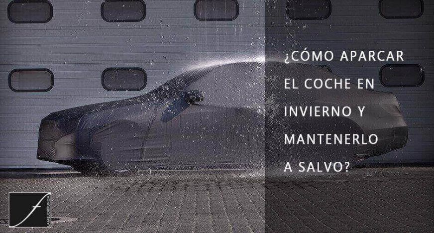 ¿CÓMO APARCAR EL COCHE EN INVIERNO E MANTENERLO A SALVO?